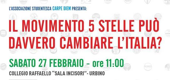 Il Movimento 5 Stelle può davvero cambiare l’Italia? A Urbino l’evento dell’Associazione studentesca Carpe Diem