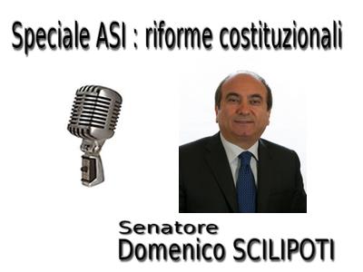 Speciale ASI: Riforme Costituzionali. Intervista al Senatore Domenico Scilipoti