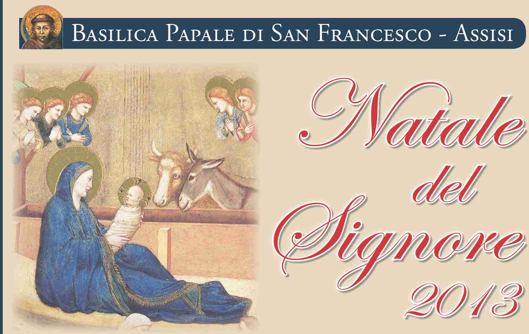 Natale Assisi: programma celebrazioni basilica san Francesco il primo sotto il pontificato di Papa Francesco