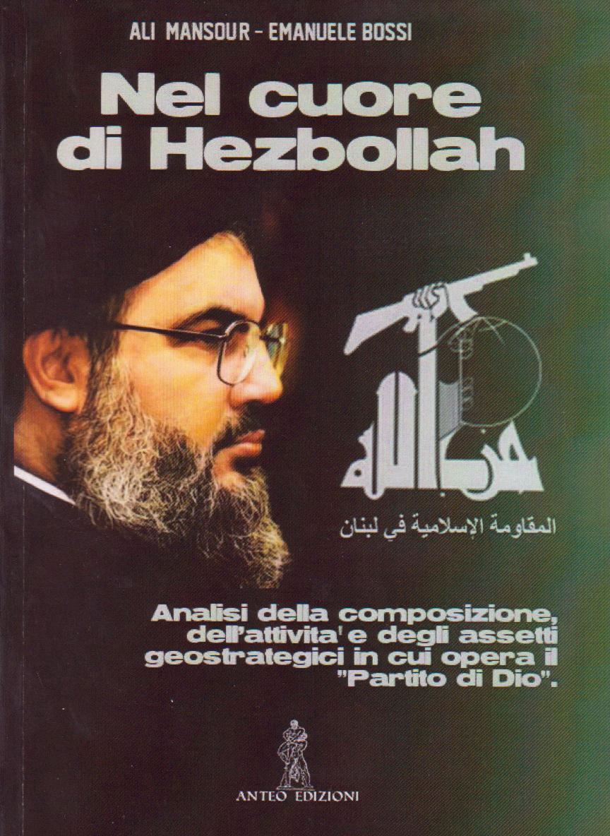 Libri. &quot;Nel cuore di Hezbollah&quot;, la vera natura del &quot;Partito di Dio&quot;