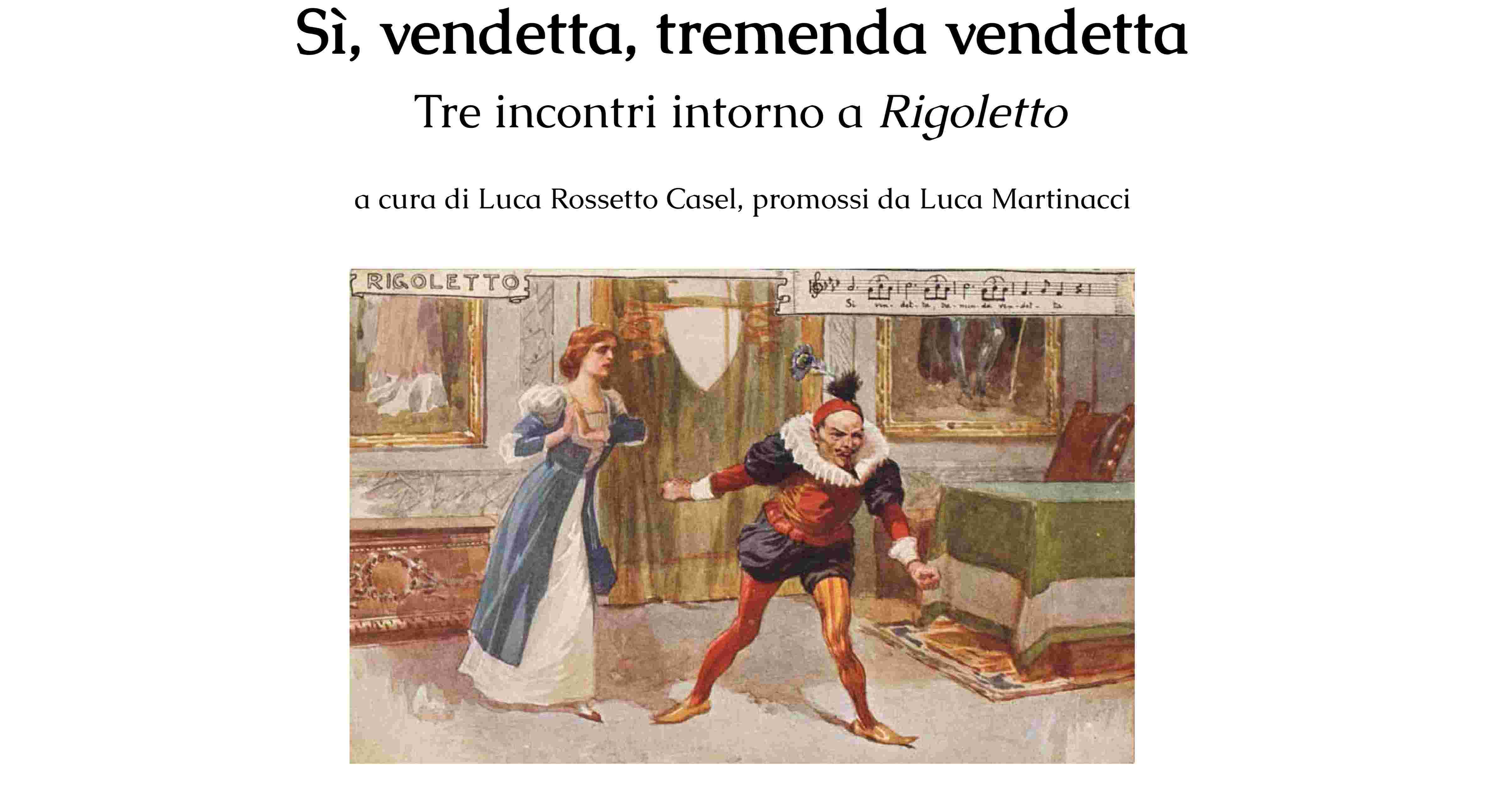 Rigoletto, l'opera di Giuseppe Verdi Illustrata in tre incontri a cura dell'assessorato alla cultura