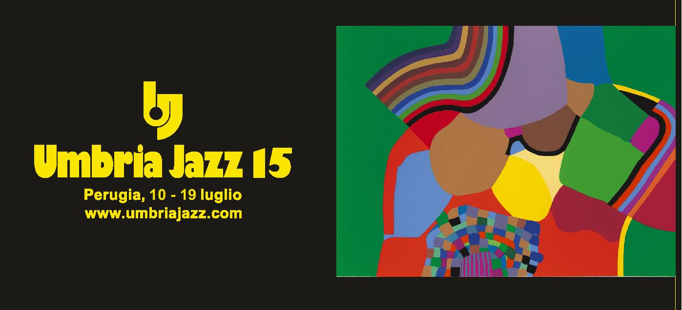 Umbria Jazz: …il programma e i grossi nomi 2015
