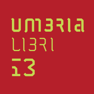 UmbriaLibri 2013: la cultura che è …Cultura.