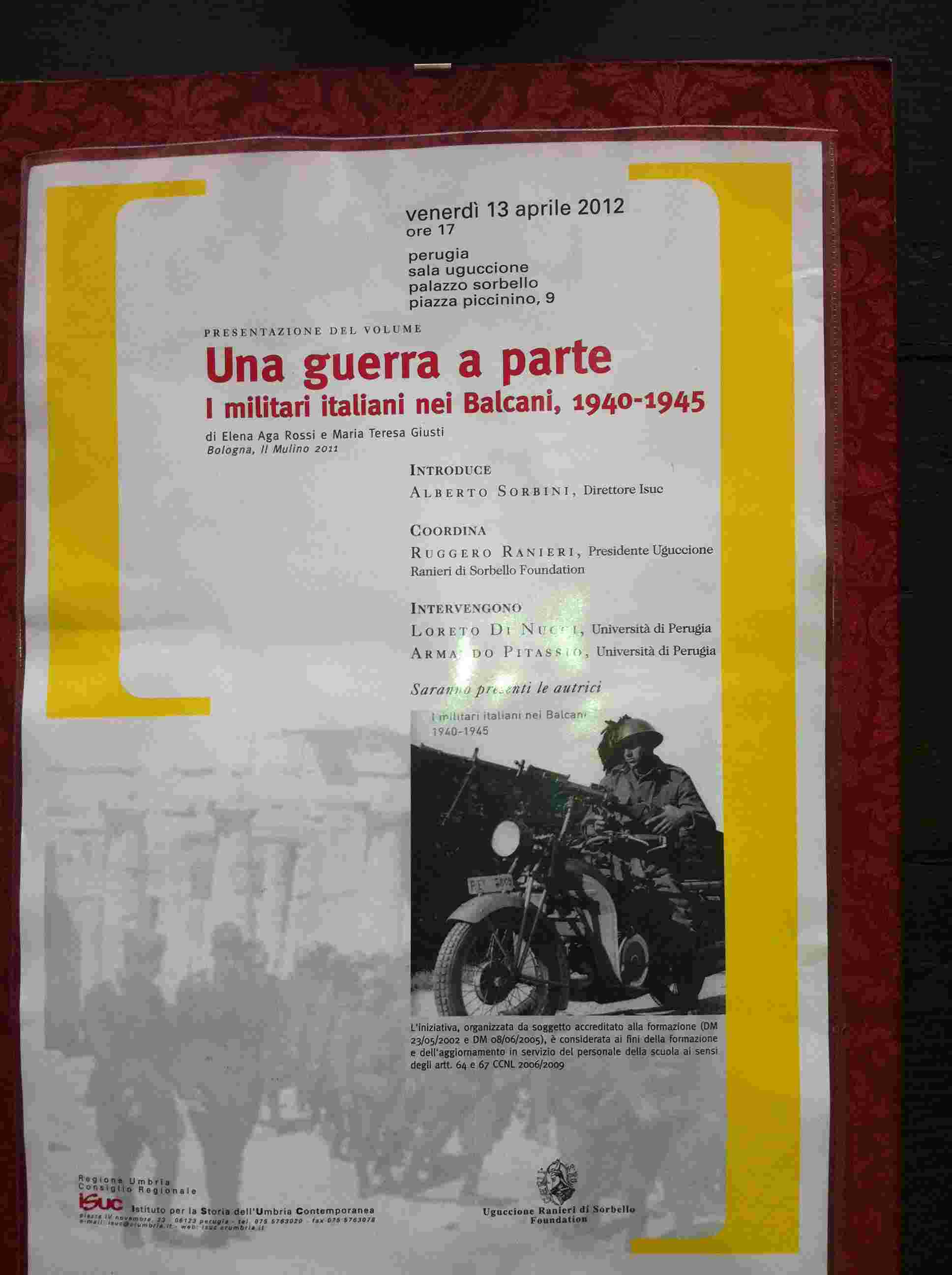 Presentazione del volume Una guerra a parte.  I militari italiani nei Balcani, 1940-1945