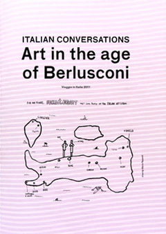 Italian Conversations - Art in the age of Berlusconi