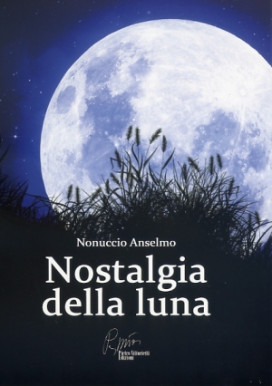 Nostalgia della luna&quot;, Nonuccio Anselmo racconta psicosi e paure dei siciliani di fronte alla fine del mondo. L'intervista
