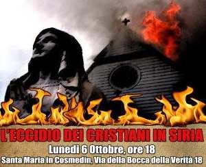Roma, lunedì 6 Ottobre ore 18, incontro-dibattito su: &quot;L’Eccidio dei cristiani in Siria&quot;