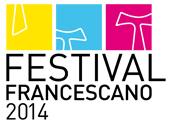 Festival Francescano: la gioia, oltre la crisi . mercoledi' 2 luglio presentazione sacro convento di Assisi