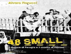 Il libro di Alvaro Fiorucci “48 small. Il dottore di Perugia e il mostro di Firenze” al Festival del Noir di Senigallia