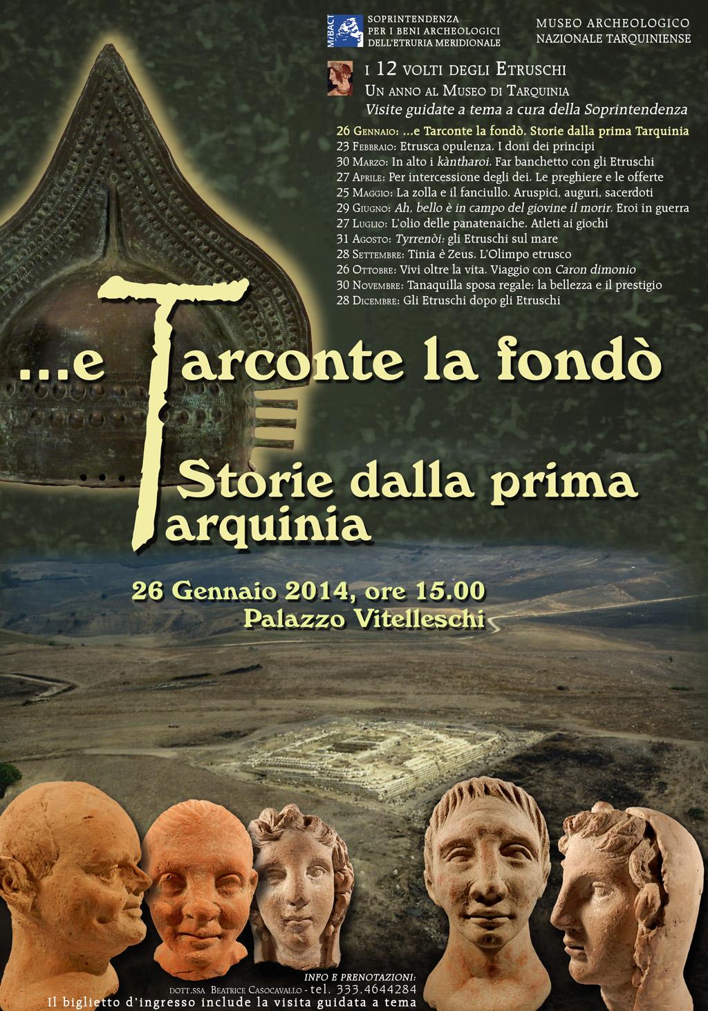 I 12 volti degli etruschi Un anno al museo di Tarquinia,   Visite guidate a tema ogni ultima domenica del mese gennaio – dicembre 2014