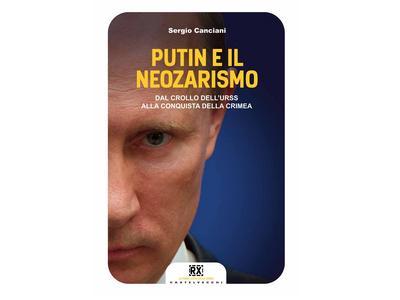 Putin e il neozarismo di Sergio Canciani