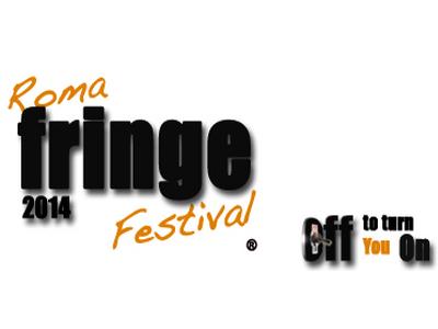 Roma Fringe Festival 2014. Vincitori e cronache di 5 settimane di Teatro Indipendente. Seguìto, partecipato e amato.