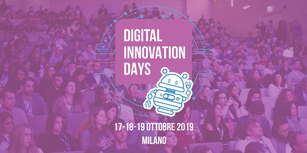  Digital Innovation Days: dal 17 al 19 Ottobre la sesta edizione ricca di novità